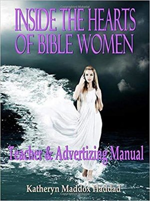 cover image of Inside the Hearts of Bible Women Teacher's and Advertising Manual